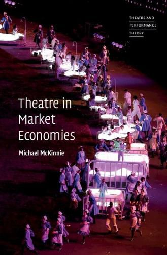 Cover image for Theatre in Market Economies