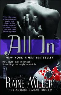 Cover image for All In: The Blackstone Affair, Book 2