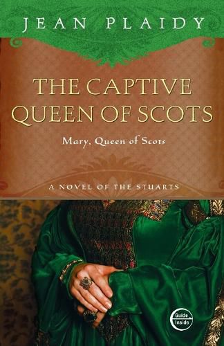 Cover image for The Captive Queen of Scots: Mary, Queen of Scots