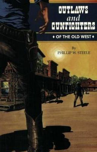 Cover image for Outlaws and Gunfighters of the Old West