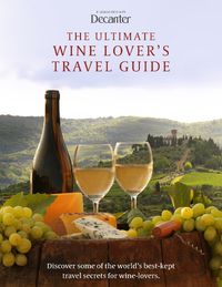 Cover image for The Ultimate Wine Lover's Travel Guide