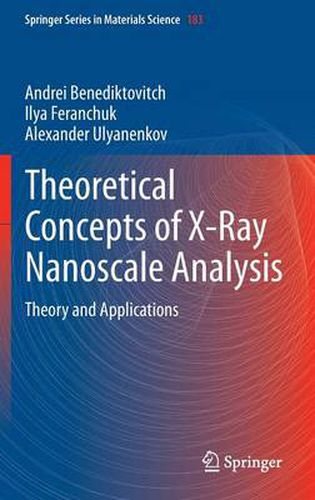 Cover image for Theoretical Concepts of X-Ray Nanoscale Analysis: Theory and Applications