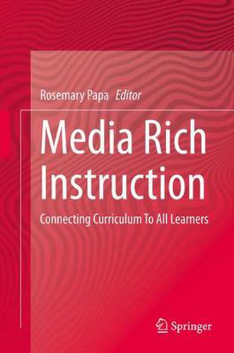 Cover image for Media Rich Instruction: Connecting Curriculum To All Learners