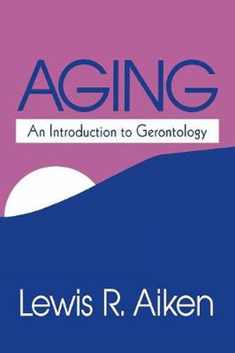 Cover image for Aging: An Introduction to Gerontology