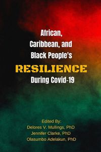 Cover image for African, Caribbean, and Black People's Reselience During Covid 19