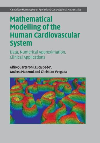 Mathematical Modelling of the Human Cardiovascular System: Data, Numerical Approximation, Clinical Applications