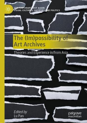 Cover image for The (Im)possibility of Art Archives