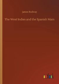 Cover image for The West Indies and the Spanish Main