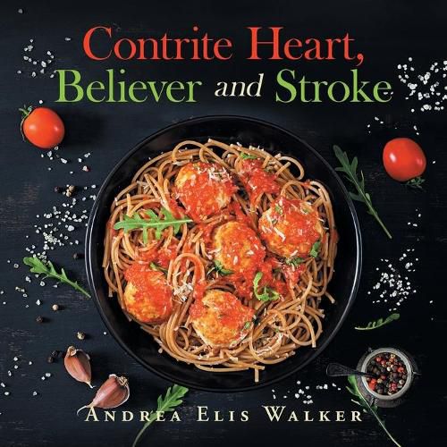 Contrite Heart, Believer and Stroke