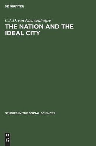 The Nation and the Ideal City: Three Studies in Social Identity