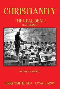 Cover image for Christianity: THE REAL DEAL! (Fact-based)