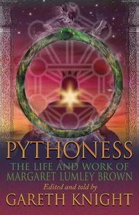 Cover image for Pythoness: The Life and Work of Margaret Lumley Brown
