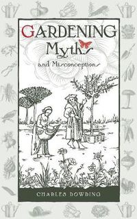 Cover image for Gardening Myths and Misconceptions