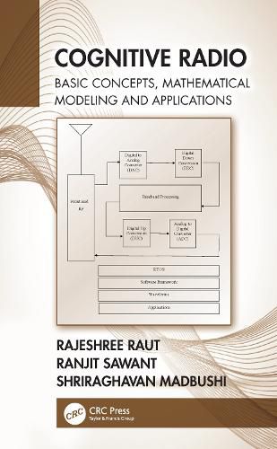 Cover image for Cognitive Radio: Basic Concepts, Mathematical Modeling and Applications