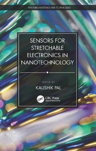 Cover image for Sensors for Stretchable Electronics in Nanotechnology