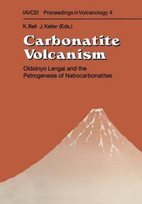 Cover image for Carbonatite Volcanism: Oldoinyo Lengai and the Petrogenesis of Natrocarbonatites