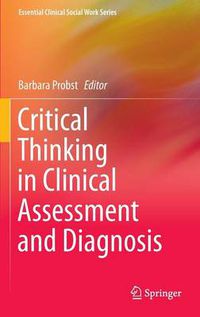 Cover image for Critical Thinking in Clinical Assessment and Diagnosis