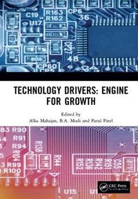 Cover image for Technology Drivers: Engine for Growth: Proceedings of the 6th Nirma University International Conference on Engineering (NUiCONE 2017), November 23-25, 2017, Ahmedabad, India