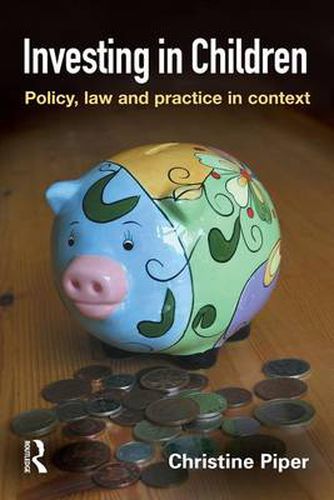 Investing in Children: Policy, law and practice in context