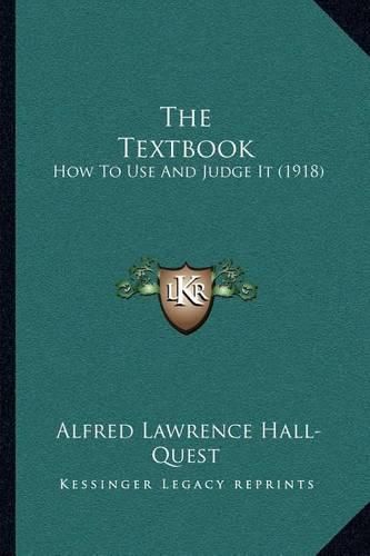 The Textbook: How to Use and Judge It (1918)