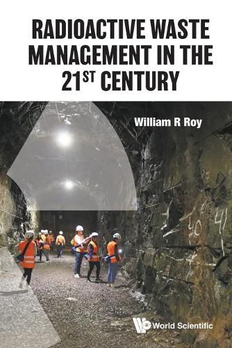 Cover image for Radioactive Waste Management In The 21st Century