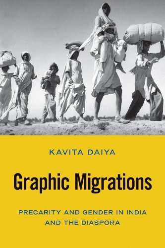 Cover image for Graphic Migrations: Precarity and Gender in India and the Diaspora