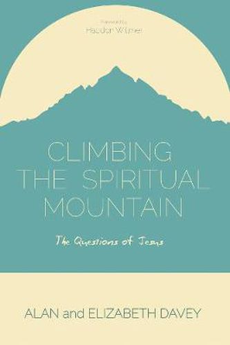 Cover image for Climbing the Spiritual Mountain: The Questions of Jesus