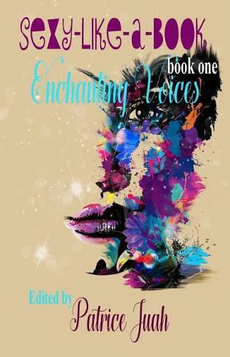 Cover image for Enchanting Voices: Sexy Like A Book (Book One)