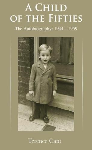 Cover image for A Child of the Fifties: The Autobiography 1944 - 1959