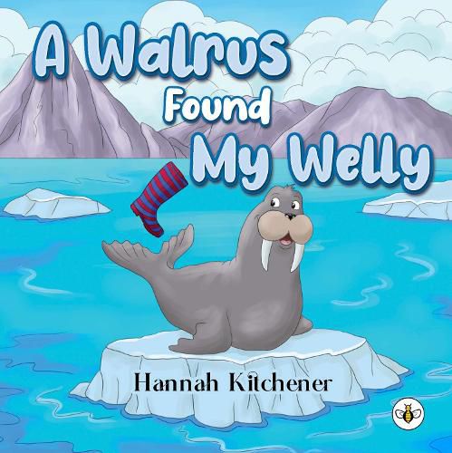 Cover image for A Walrus Found My Welly