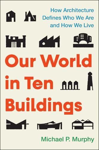 Cover image for Our World in Ten Buildings