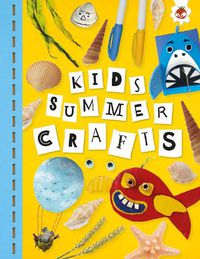 Cover image for KIDS SUMMER CRAFTS