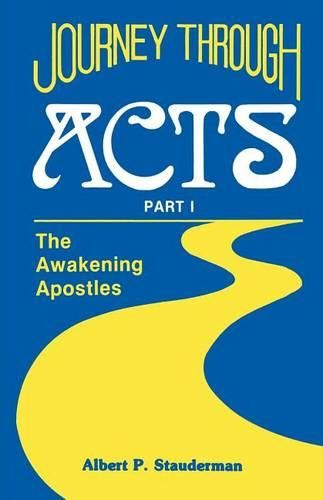 Cover image for Journey Through Acts Part I: The Awakening Apostles