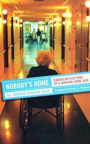 Cover image for Nobody's Home: Candid Reflections of a Nursing Home Aide