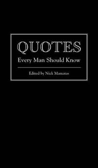 Cover image for Quotes Every Man Should Know