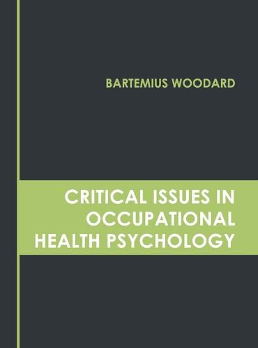 Cover image for Critical Issues in Occupational Health Psychology