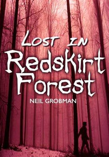 Cover image for Lost in Redskirt Forest
