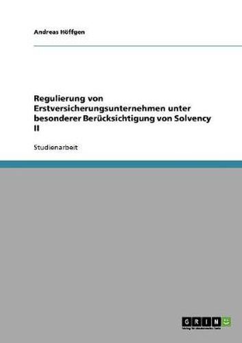 Cover image for Regulierung von Erstversicherungsunternehmen unter besonderer Berucksichtigung von Solvency II