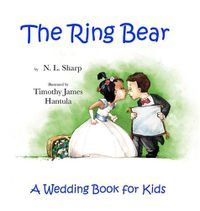 Cover image for The Ring Bear: A Wedding Book for Kids