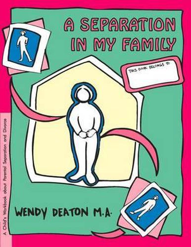 Grow: A Separation in My Family: A Child's Workbook about Parental Separation and Divorce