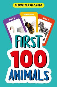 Cover image for First 100 Animals (Clever Flash Cards)