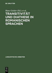 Cover image for Transitivitat Und Diathese in Romanischen Sprachen