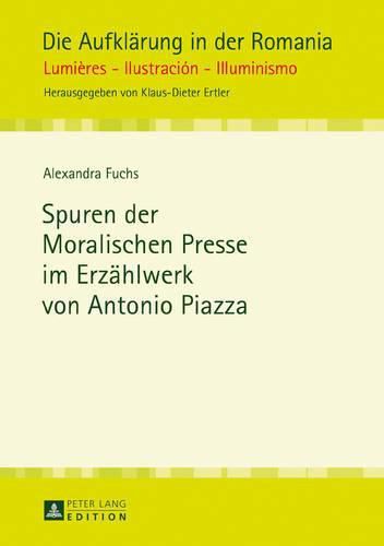 Cover image for Spuren Der Moralischen Presse Im Erzaehlwerk Von Antonio Piazza