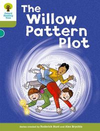 Cover image for Oxford Reading Tree: Level 7: Stories: The Willow Pattern Plot