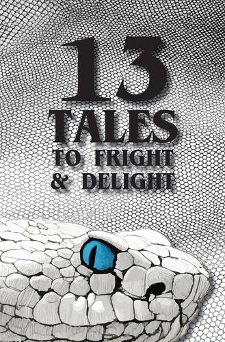 Cover image for 13 Tales to Fright and Delight