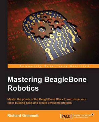 Cover image for Mastering BeagleBone Robotics