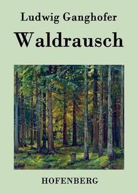 Cover image for Waldrausch: Vollstandige Ausgabe