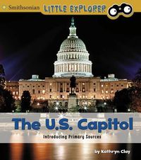 Cover image for The U.S. Capitol: Introducing Primary Sources