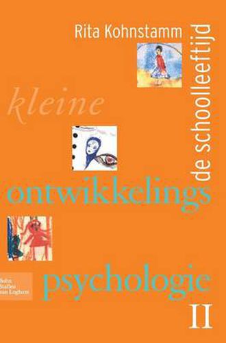 Cover image for Kleine Ontwikkelingspsychologie II: de Schoolleeftijd