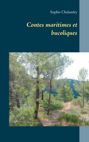 Cover image for Contes maritimes et bucoliques